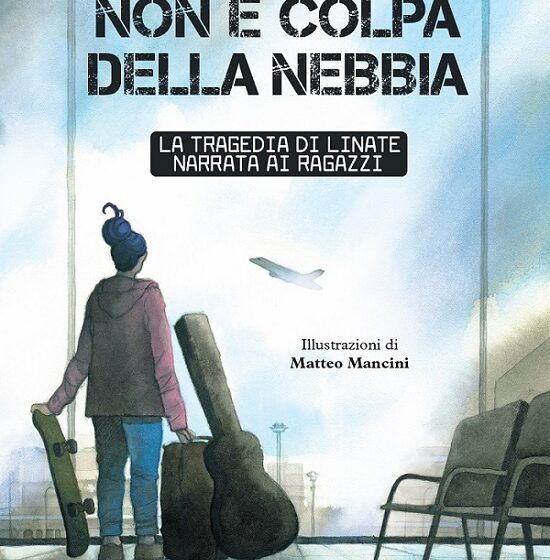  “Non è colpa della nebbia: la tragedia di Linate narrata ai ragazzi”: in libreria il libro di Francesca La Mantia