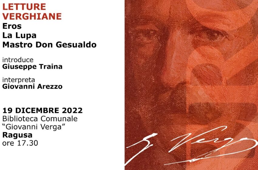  “Letture Verghiane”, a Ragusa l’attore Giovanni Arezzo propone Eros, Mastro don Gesualdo e la Lupa